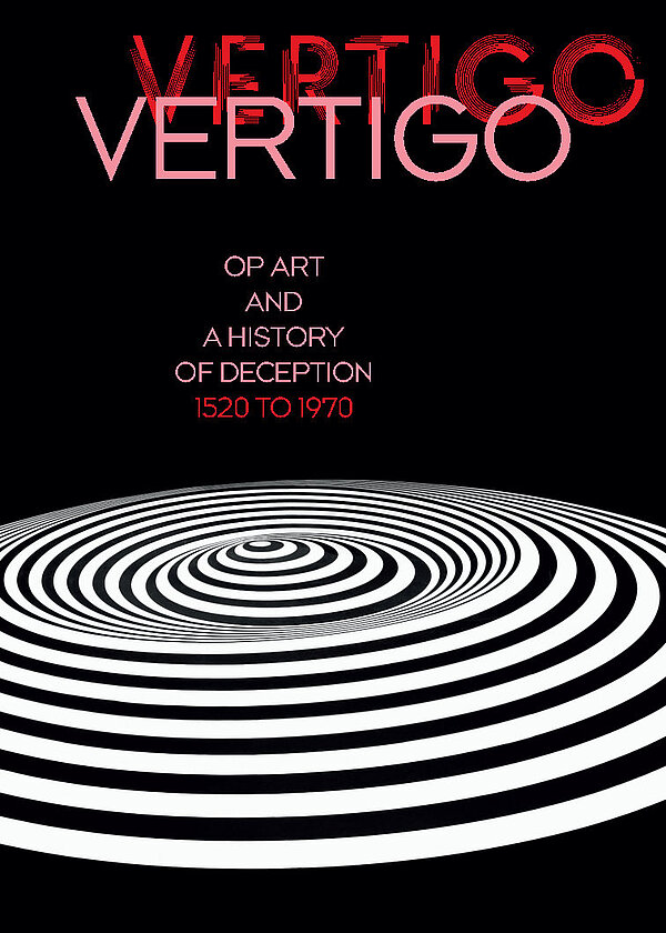 Cover of the publication Vertigo. Op Art and a History of Deception 1520 to 1970