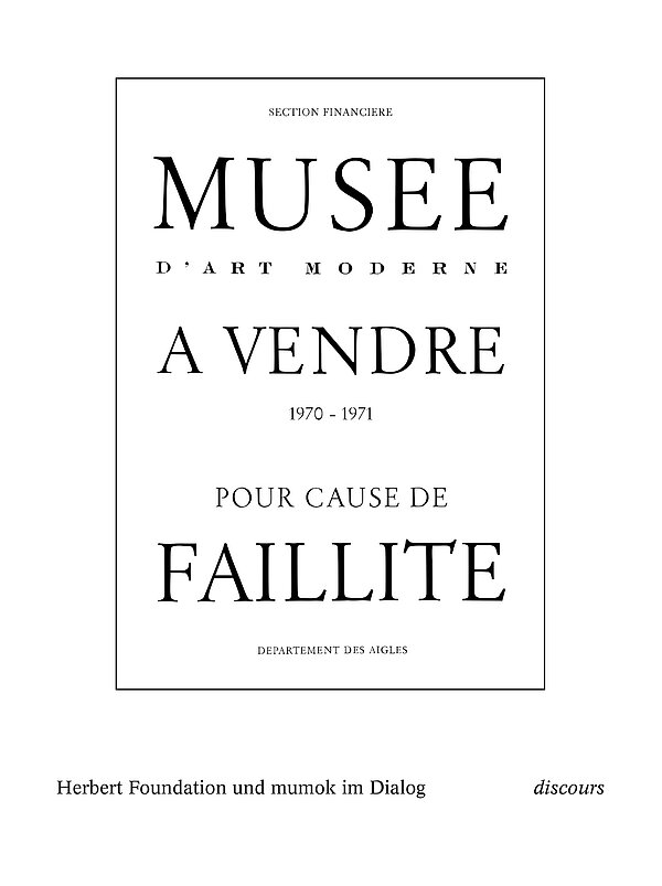 Cover of the publication Musée a vendre pour cause de faillite. Herbert Foundation and mumok in Dialog