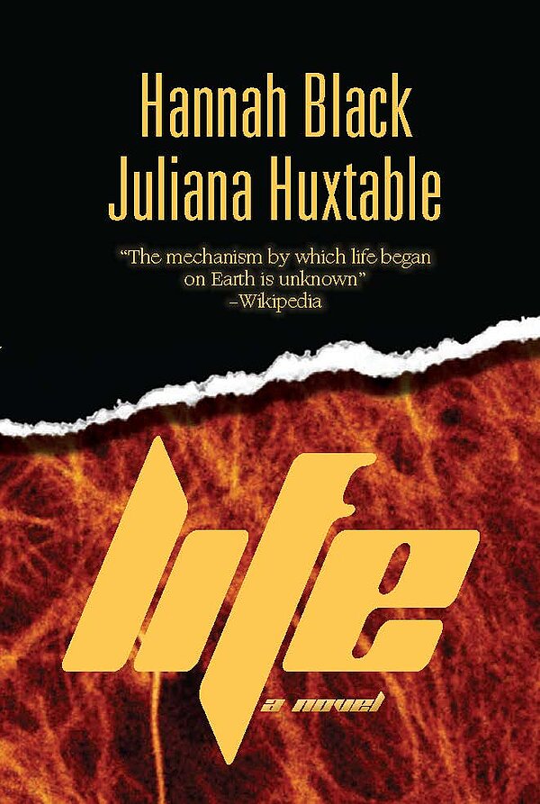 Cover of the publication life. Hannah Black, Juliana Huxtable 