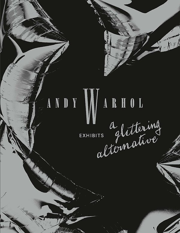 Cover of the publication Andy Warhol Exhibits - a glittering alternative 