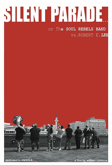 Poster william cordova, Monique Walton, silent parade or The Soul Rebels vs. Robert E. Lee