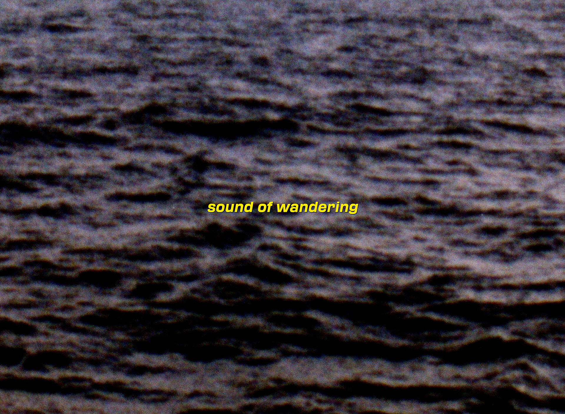 sound of wandering